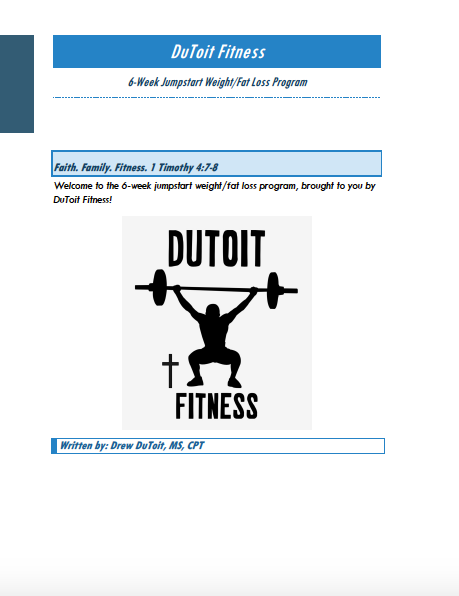 6 Week Jumpstart Weight/Fat Loss Program